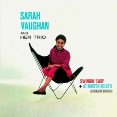 Sarah Vaughan - Swingin' Easy + At Mister Kelly's Compl.
