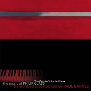 Philip Glass - Orphee Suite For Piano - Paul Barne i gruppen CD / Pop hos Bengans Skivbutik AB (1000465)