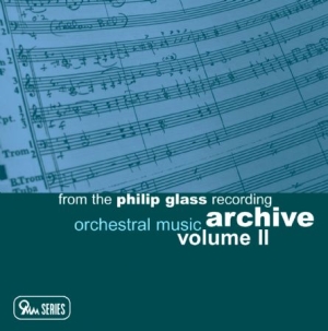 Philip Glass - Archive Vol. 2 - Orchestral Music i gruppen CD / Pop hos Bengans Skivbutik AB (1000501)