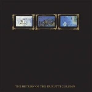 Durutti Column - The Return Of The Durutti Column i gruppen CD / Rock hos Bengans Skivbutik AB (1008047)