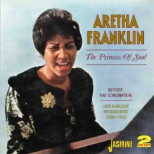 Franklin Aretha - The Princess Of Soul (Before The Co i gruppen CD / CD RnB-Hiphop-Soul hos Bengans Skivbutik AB (1008244)
