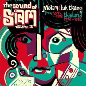 Various Artists - The Sound Of Siam Volume 2: Molam & i gruppen CD / Elektroniskt hos Bengans Skivbutik AB (1017988)