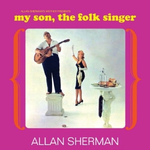 SHERMAN ALLAN - My Son The Folk Singer i gruppen CD / Pop hos Bengans Skivbutik AB (1044864)