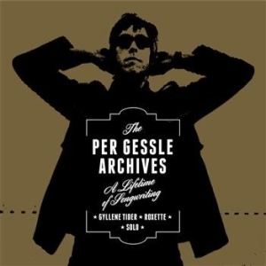 Per Gessle - The Per Gessle Archives (10 Cd+1 Lp i gruppen CD / Pop-Rock hos Bengans Skivbutik AB (1046821)