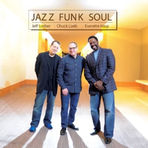 Jazz Funk Soul (Loeb-Lorber-Harp) - Jazz Funk Soul i gruppen CD / Jazz/Blues hos Bengans Skivbutik AB (1049658)