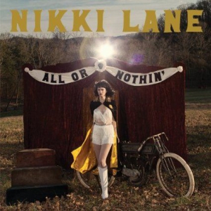 Lane Nikki - All Or Nothin' i gruppen Minishops / Nikki Lane hos Bengans Skivbutik AB (1103146)