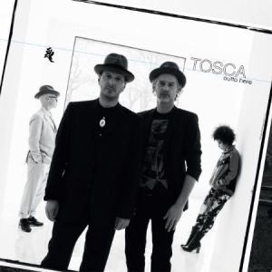 Tosca - Outta Here i gruppen CD / Dans/Techno hos Bengans Skivbutik AB (1108152)