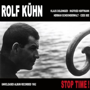 Kuhn Rolf - Stop Time! i gruppen CD / Jazz/Blues hos Bengans Skivbutik AB (1136941)
