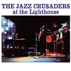 Jazz Crusaders - At The Lighthouse i gruppen CD / Jazz/Blues hos Bengans Skivbutik AB (1142471)