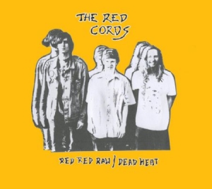 Red Cords - Red Red Raw/Dead Heat i gruppen CD / Rock hos Bengans Skivbutik AB (1142496)