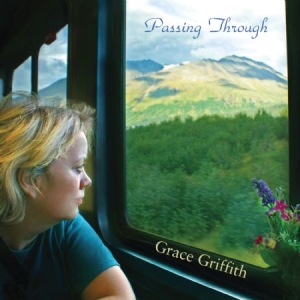 Grace Griffith - Passing Through i gruppen CD / Pop-Rock,Svensk Folkmusik hos Bengans Skivbutik AB (1151456)