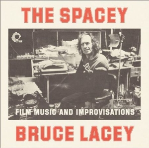 Lacey Bruce - Spacey Bruce Lacey i gruppen CD / Pop hos Bengans Skivbutik AB (1151470)