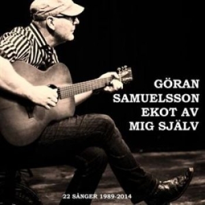 Samuelsson Göran - Ekot Av Mig Själv i gruppen Externt_Lager / Naxoslager hos Bengans Skivbutik AB (1153940)