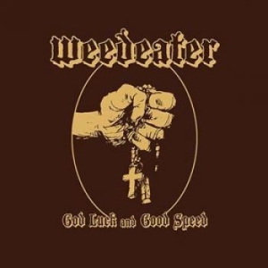 Weedeater - God Luck And Good Speed i gruppen CD / Hårdrock hos Bengans Skivbutik AB (1171939)