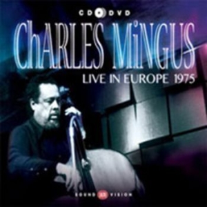 Mingus Charlie - Live In Europe 1975 i gruppen CD / Jazz/Blues hos Bengans Skivbutik AB (1189063)