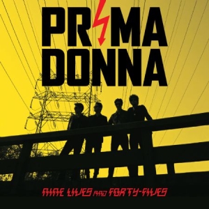 Prima Donna - Nine Lives And Forty Fives i gruppen CD / Pop-Rock hos Bengans Skivbutik AB (1191450)