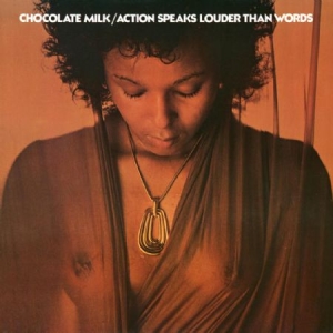 Chocolate Milk - Actions Speak Louder Than Words i gruppen VINYL / RNB, Disco & Soul hos Bengans Skivbutik AB (1252155)