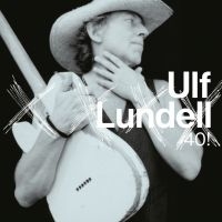 Ulf Lundell - 40! i gruppen CD / Best Of,Pop-Rock hos Bengans Skivbutik AB (1386983)