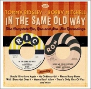 Ridgley Tommy And Bobby Mitchell - In The Same Old Way: The Complete R i gruppen CD / Pop-Rock,RnB-Soul hos Bengans Skivbutik AB (1396900)