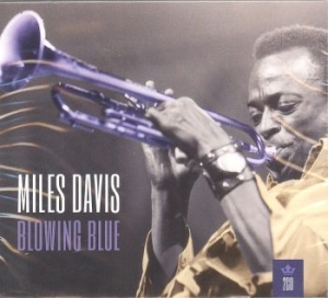 Miles Davis - My Kind Of Music: Blowing Blue i gruppen CD / Pop-Rock hos Bengans Skivbutik AB (1475847)