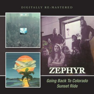Zephyr - Going Back To Colorado/Sunset Ride i gruppen CD / Rock hos Bengans Skivbutik AB (1515015)
