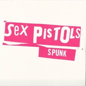 Sex Pistols - Spunk i gruppen VINYL / Pop-Rock,Punk hos Bengans Skivbutik AB (1515021)