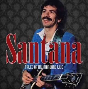 Santana - Tales Of Kilimanjaro Live i gruppen CD / Pop-Rock hos Bengans Skivbutik AB (1521296)