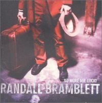 Bramblett Randall - No More Mr. Lucky i gruppen CD / Pop-Rock hos Bengans Skivbutik AB (1531827)