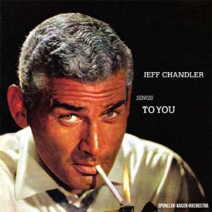Jeff Chandler - Sings To You i gruppen CD / Pop hos Bengans Skivbutik AB (1551806)