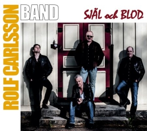 Rolf Carlsson Band - Själ Och Blod i gruppen CD / Pop hos Bengans Skivbutik AB (1554559)