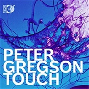 Gregson Peter - Touch (Cd & Blu-Ray Audio) i gruppen Externt_Lager / Naxoslager hos Bengans Skivbutik AB (1561694)
