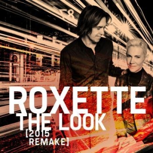 Roxette - The Look (2015 Remake) i gruppen VINYL / Stammisrabatten April 24 hos Bengans Skivbutik AB (1564558)