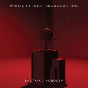Public Service Broadcasting - Sputnik/Korolev i gruppen CD / Rock hos Bengans Skivbutik AB (1707938)