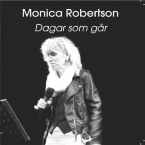 Robertson Monica - Dagar Som Går i gruppen CD / Pop hos Bengans Skivbutik AB (1792871)