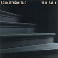 Stenson Bobo Trio - Very Early i gruppen CD / Jazz,Svensk Musik hos Bengans Skivbutik AB (1795023)