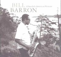 Barron Bill - A Swedish American Venture i gruppen CD / Jazz hos Bengans Skivbutik AB (1795033)