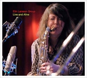 Elin Larsson Group - Live And Alive i gruppen CD / Jazz/Blues hos Bengans Skivbutik AB (1797023)