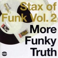 Various Artists - Stax Of Funk Vol. 2: More Funky Tru i gruppen CD / Pop-Rock,RnB-Soul hos Bengans Skivbutik AB (1810465)