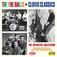Fireballs - Clovis Classics: The Definitive Col i gruppen CD / Pop-Rock,RnB-Soul hos Bengans Skivbutik AB (1810630)