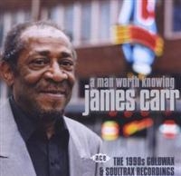Carr James - A Man Worth Knowing: The 1990S Gold i gruppen CD / Pop-Rock,RnB-Soul hos Bengans Skivbutik AB (1810635)