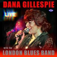 Gillespie Dana And The London Blues - Dana Gillespie - Live - With The Lo i gruppen CD / Pop-Rock hos Bengans Skivbutik AB (1811078)