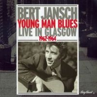 Jansch Bert - Young Man Blues: Live In Glasgow i gruppen CD / Pop-Rock hos Bengans Skivbutik AB (1811528)