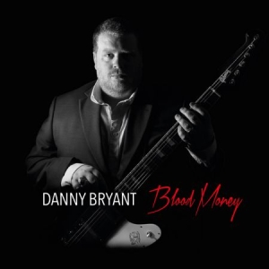 Bryant Danny - Blood Money i gruppen VINYL / Jazz/Blues hos Bengans Skivbutik AB (1837834)
