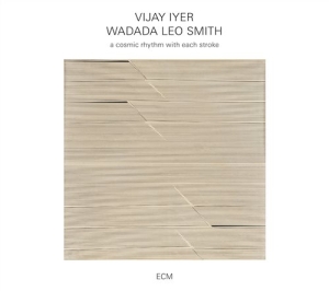 Vijay Iyer / Wadada Leo Smith - A Cosmic Rhythm With Each Stroke i gruppen CD / Jazz hos Bengans Skivbutik AB (1875107)