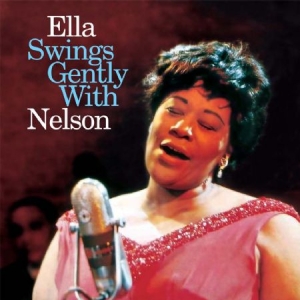 Fitzgerald Ella - Ella Swing Gently With Nelson i gruppen CD / Jazz/Blues hos Bengans Skivbutik AB (1877614)