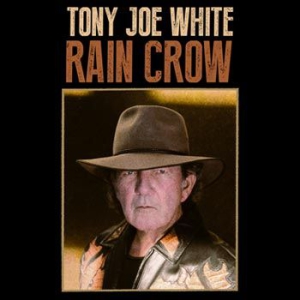 White Tony Joe - Rain Crow i gruppen VI TIPSAR / Klassiska lablar / YepRoc / Vinyl hos Bengans Skivbutik AB (1882877)