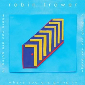 Trower Robin - Where You Are Going To i gruppen CD / Pop-Rock hos Bengans Skivbutik AB (1901541)