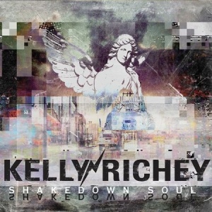 Richey Kelly - Shakedown Soul i gruppen CD / Jazz/Blues hos Bengans Skivbutik AB (1902744)
