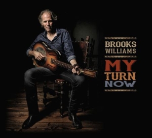 Williams Brooks - My Turn  Now i gruppen CD / Rock hos Bengans Skivbutik AB (1910034)