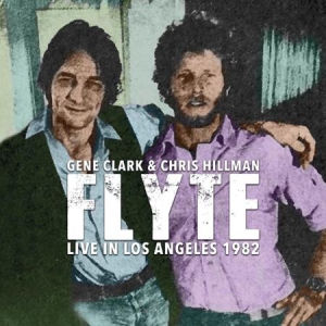 Clark Gene & Chris Hillman - Flyte - Live In L.A. 1982 i gruppen CD / Pop-Rock hos Bengans Skivbutik AB (1910093)